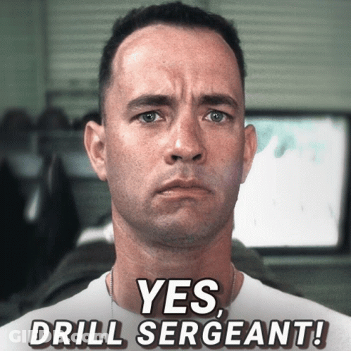 A Close Up Of A Man With The Words Yes Drill Sergeant On The Bottom GIF