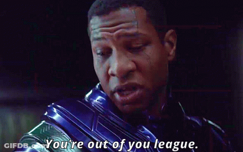A Close Up Of A Man With The Words You 'Re Out Of Your League GIF