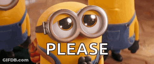 A Close Up Of A Minion Wearing Goggles With The Word Please Written Below It GIF