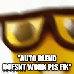 A Close Up Of A Pair Of Glasses With The Words " Auto Blend Doesnt Work Pls Fix " Written On It GIF