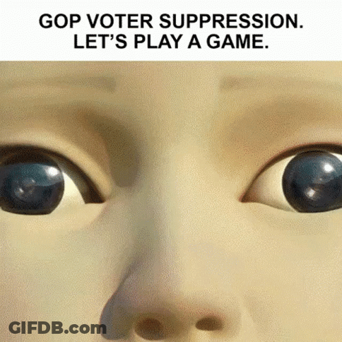 A Close Up Of A Person 'S Eyes With The Words Gop Voter Suppression . Let 'S Play A Game GIF