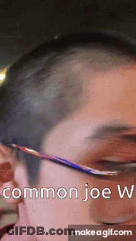 A Close Up Of A Person 'S Face With The Words " Common Joe " Written Below It GIF