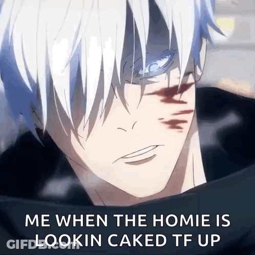 A Close Up Of A Person 'S Face With The Words " Me When The Homie Is Lookin Caked Tf Up " GIF