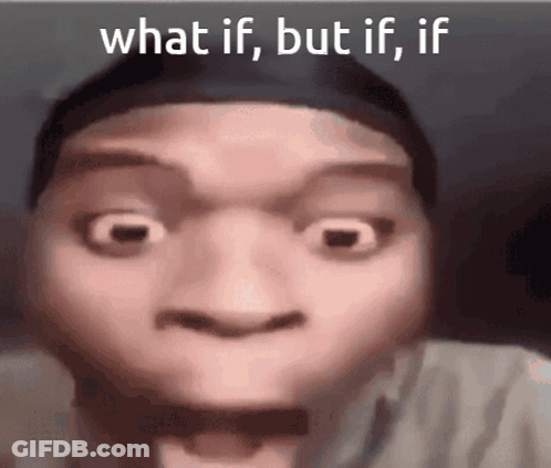 A Close Up Of A Person 'S Face With The Words What If But If If Written On It GIF