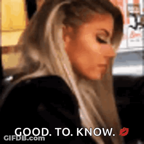 A Close Up Of A Woman 'S Face With The Words " Good To Know " On The Bottom GIF