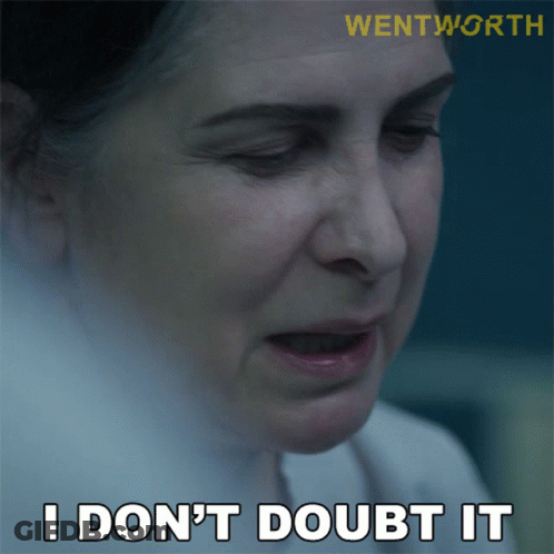 A Close Up Of A Woman 'S Face With The Words I Don 'T Doubt It Above Her GIF