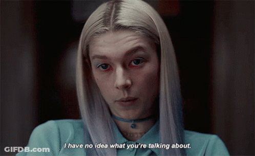 A Close Up Of A Woman 'S Face With The Words " I Have No Idea What You 'Re Talking About " GIF