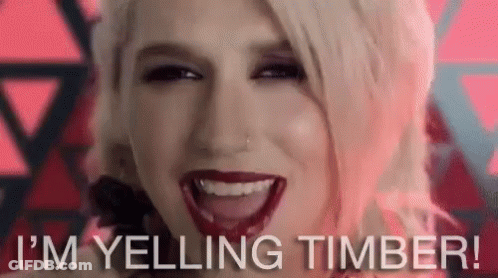 A Close Up Of A Woman 'S Face With The Words `` I 'M Yelling Timber '' Written Below Her . GIF