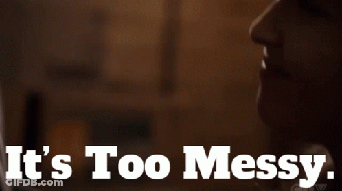 A Close Up Of A Woman 'S Face With The Words It 'S Too Messy Above Her GIF