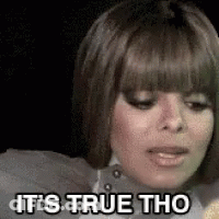 A Close Up Of A Woman 'S Face With The Words `` It 'S True Tho '' Written Next To Her . GIF