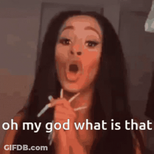 A Close Up Of A Woman 'S Face With The Words Oh My God What Is That GIF