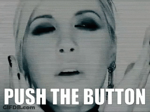 A Close Up Of A Woman 'S Face With The Words Push The Button Below It GIF