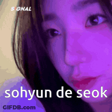 A Close Up Of A Woman 'S Face With The Words Sohyun De Seok Written Below Her GIF