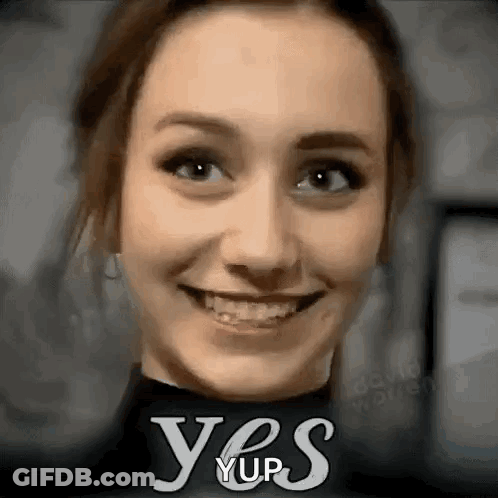Close Up Woman Face With Yes Yup Text GIF