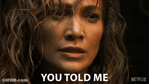 Close Up Of Woman's Face With You Told Me GIF