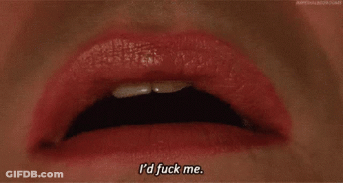 A Close Up Of A Woman 'S Mouth With The Words I 'D Fuck Me Written On It GIF