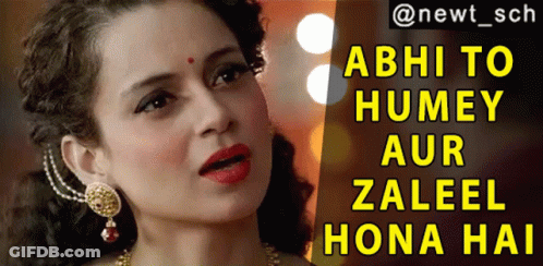 A Close Up Of A Woman With The Words Abhi To Humey Aur Zaleel Hona Hai Above Her GIF