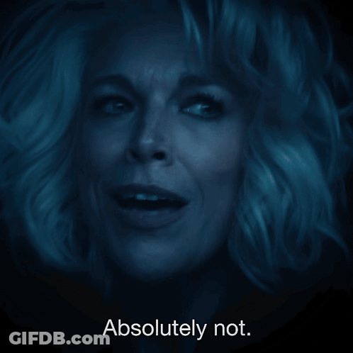 A Close Up Of A Woman With The Words Absolutely Not Below Her GIF