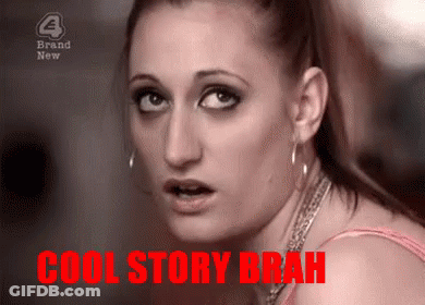 A Close Up Of A Woman With The Words Cool Story Brah On The Bottom GIF