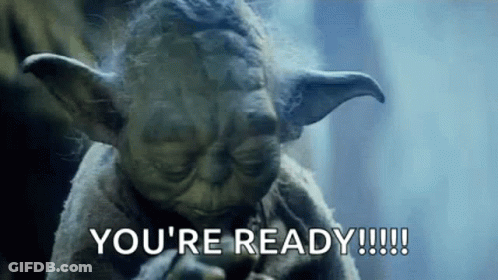 A Close Up Of Yoda Saying `` You 'Re Ready !!! '' GIF