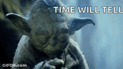 A Close Up Of Yoda Smoking A Cigarette With The Words `` Time Will Tell '' Behind Him . GIF
