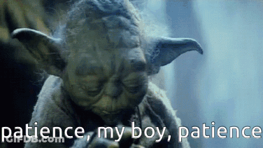 A Close Up Of Yoda With The Words Patience My Boy Patience Behind Him GIF