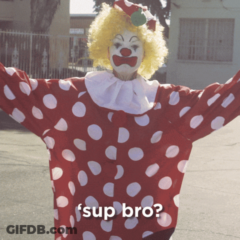 A Clown In A Red And White Polka Dot Outfit Has The Words ' Sup Bro ' On The Bottom GIF