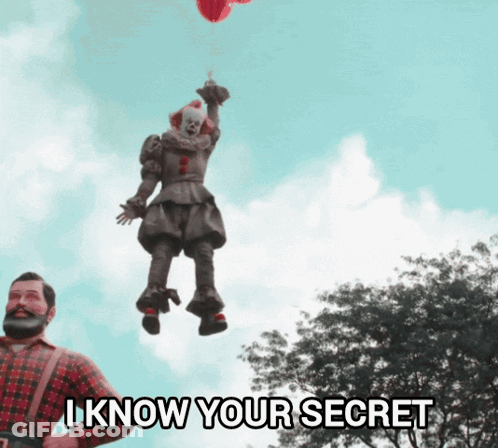 A Clown Is Flying Through The Air With The Words " I Know Your Secret " GIF