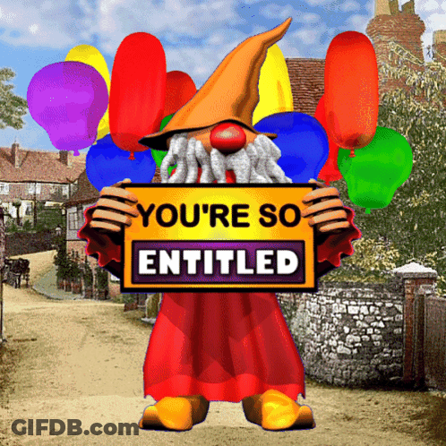 A Clown Is Holding A Sign That Says " You 'Re So Entitled " GIF