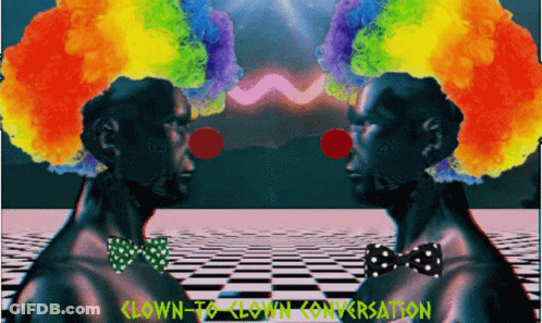 A Clown To Clown Conversation Poster With Two Clowns GIF