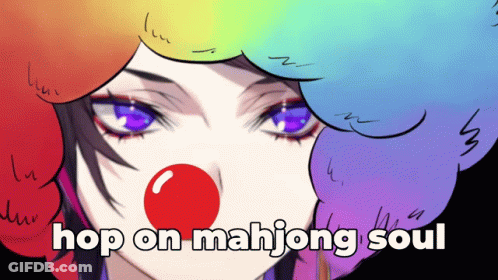 A Clown With A Red Nose And The Words Hop On Mahjong Soul Below GIF