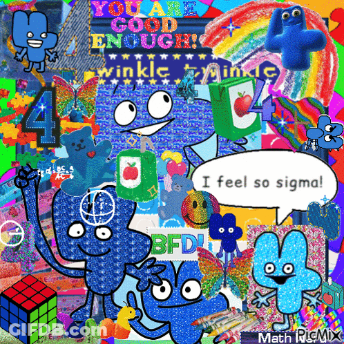 A Collage Of Cartoon Characters With The Words " I Feel So Sigma " On The Bottom GIF