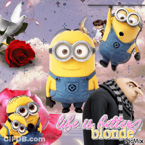 Minions Collage With Life Is Better Blonde GIF
