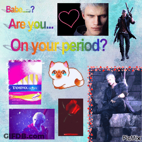 A Collage Of Pictures With The Words " Are You ... On Your Period " GIF