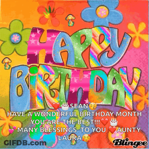 A Colorful Birthday Card That Says Happy Birthday Sean You Are The Best Many Blessings To You Aunty Laura GIF