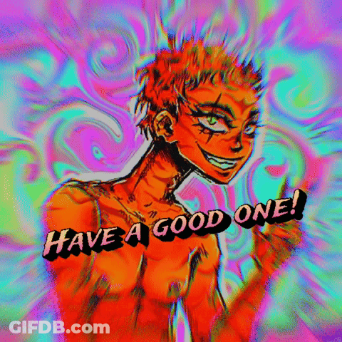 A Colorful Drawing Of A Person With The Words Have A Good One GIF