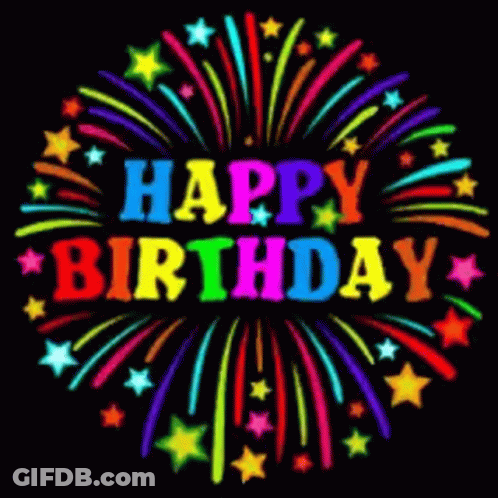 A Colorful Firework Display With The Words Happy Birthday GIF