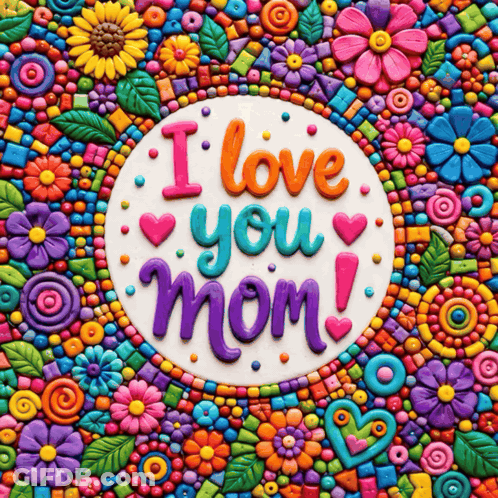 A Colorful Greeting Card That Says I Love You Mom On It GIF