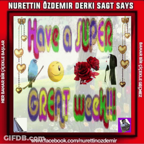 A Colorful Greeting Card With The Words Have A Super Great Week GIF