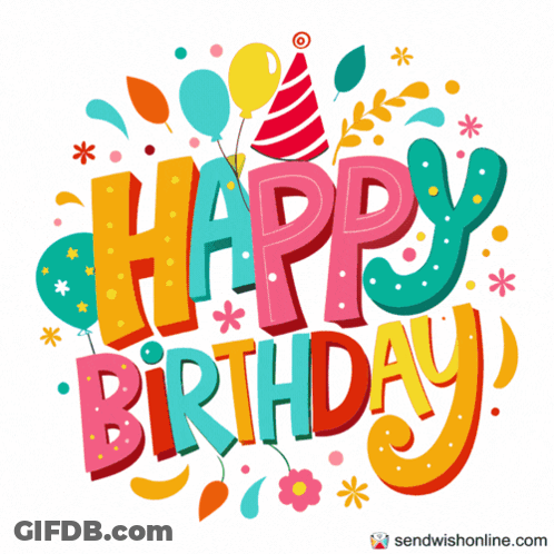 A Colorful Happy Birthday Greeting With Balloons And Flowers GIF