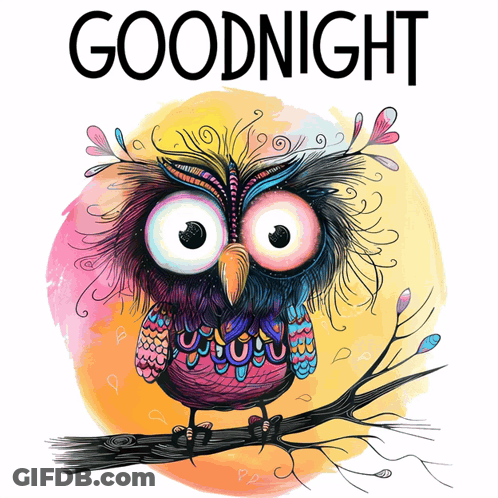 A Colorful Owl Is Sitting On A Tree Branch With The Words Goodnight Written Above It GIF