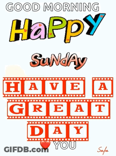 A Colorful Poster That Says Good Morning Happy Sunday Have A Great Day You GIF