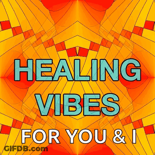 A Colorful Poster That Says Healing Vibes For You & I GIF