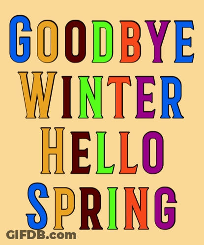 A Colorful Sign Says Goodbye Winter Hello Spring GIF