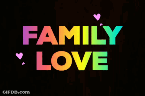 A Colorful Sign That Says Family Love With Hearts Around It GIF