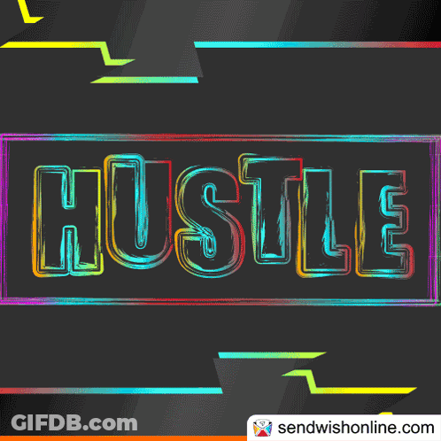 A Colorful Sign That Says Hustle On A Dark Background GIF