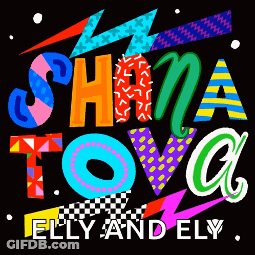 A Colorful Sign That Says ' Shana Tova Elly And Ely ' On A Black Background GIF