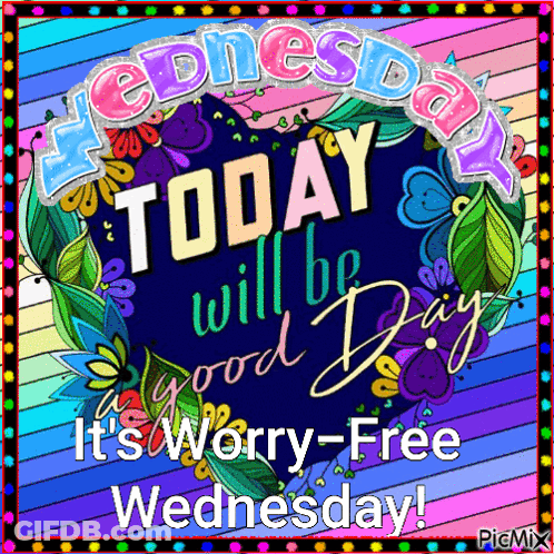 A Colorful Sign That Says Today Will Be Good Day GIF