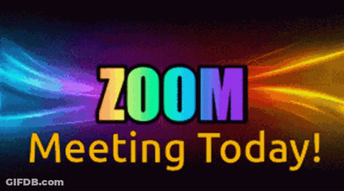 A Colorful Sign That Says Zoom Meeting Today On It GIF