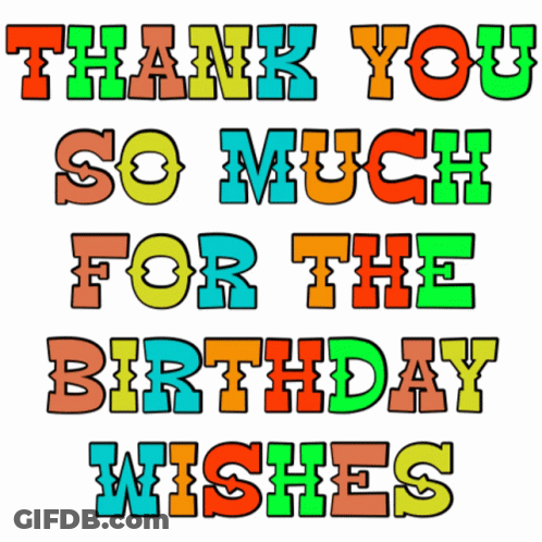 A Colorful Thank You So Much For The Birthday Wishes GIF